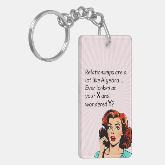 Beziehungen sind wie Algebra Funny Quip Schlüsselanhänger (Vorderseite links)