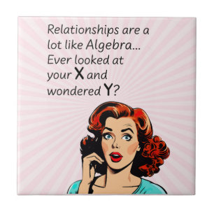 Beziehungen sind wie Algebra Lustiger Spruch Fliese