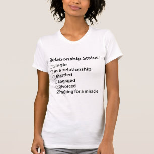 Beziehungen Status T-Shirt