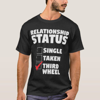 Beziehungsstatus Dritter Single-Spaß T-Shirt