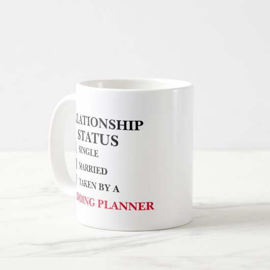 Beziehungsstatus Hochzeitsplaner Kaffeetasse (Vorderseite Links)