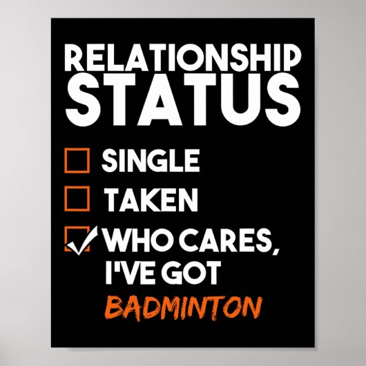 Beziehungsstatus IV Got Badminton Funny Sarcas Poster (Vorne)