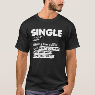 Beziehungsstatus Single Adjektiv Definition Lo T-Shirt