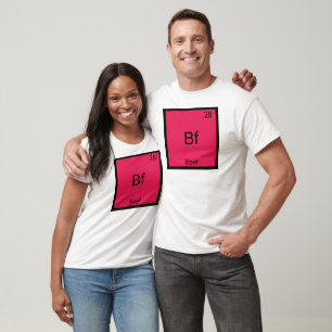 Bf - Chemie-Symbol für Rindfleisch — T - Shirt