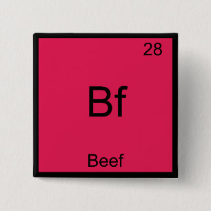 Bf - Chemie-Symbol für Rindfleisch — T - Shirt Button