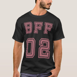 BFF 02 Beste Freunde für immer BFF Für 2 beste Fre T-Shirt