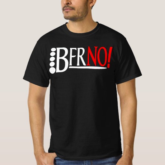 BFRNO! T-Shirt (Vorderseite)