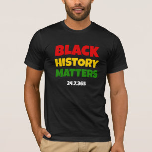 BHM SCHWARZE GESCHICHTE ZÄHLT 24.7.365 Schwarz T-Shirt