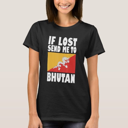 Bhutan Flag Design  If lost send me to Bhutan T-Shirt (Vorderseite)