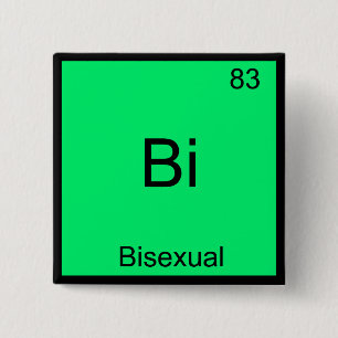 Bi - Bisexuelle Chemie Element Symbol Funny Button