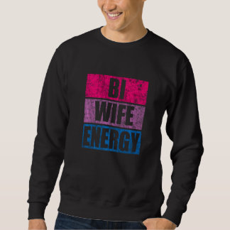 Bi Ehefrau Energy Lgbtq Besexual Flag Prix Vintag Sweatshirt