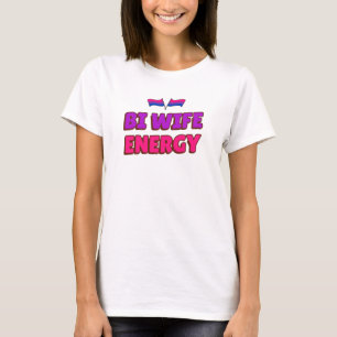Bi-Frau-Energie T-Shirt