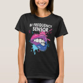 Bi Frequency Sensor Bisexual Rainbow Pride Bisexua T-Shirt (Vorderseite)