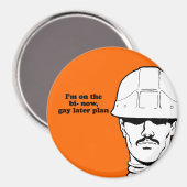 Bi jetzt gay magnet (Vorderseite/Rückseite)