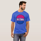 Bi Pride He/Him T - Shirt (Vorne ganz)