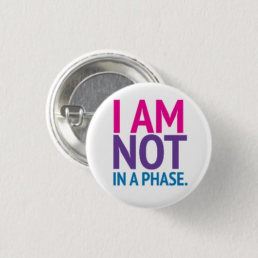 Bi-Stolz "ich bin nicht in einer Phase" Knopf Button (Vorne & Hinten)