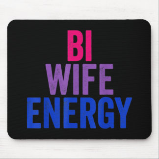 Bi Wife Energy Bisexual Pride Mousepad