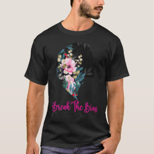 Bias brechen Internationaler Frauentag 8. März 2 T-Shirt