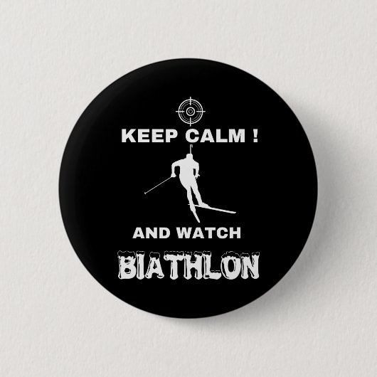 Biathlon Behalte Ruhe und sieht Biathlon Cross Cou Button (Vorderseite)