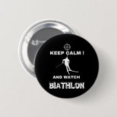 Biathlon Behalte Ruhe und sieht Biathlon Cross Cou Button (Vorne & Hinten)