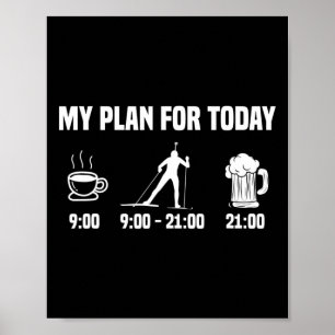 Biathlon Biathlete Plan Heute Kaffee Bier Skifahre Poster