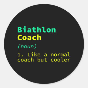 Biathlon Coach Definition Sonniges Biathlete Spaß Runder Aufkleber