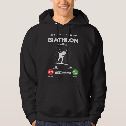 Biathlon Is Calling I Must Go Ski Hobby Biathlon Hoodie (Vorderseite)