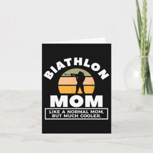 Biathlon Mama wie eine normale Mama, aber viel Coo Karte