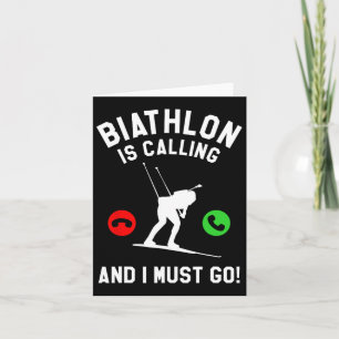 Biathlon ruft an und ich muss Biathlete gehen Karte