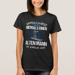 Biathlon Skifahren Ski Langlauf Geschenk T-Shirt