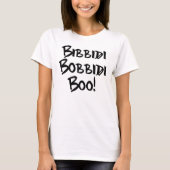 BIBBIDI, BOBBIDI, BOO! T-Shirt (Vorderseite)