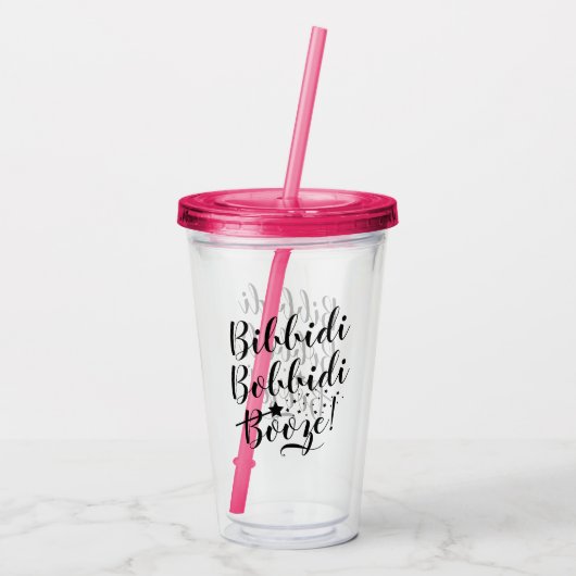 Bibbidi Bobbidi Booze Funny Magic Black Script Acryltrinkbecher (Rückseite)