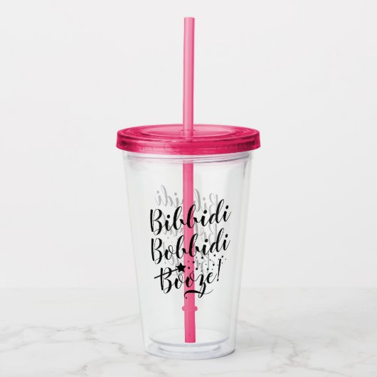 Bibbidi Bobbidi Booze Funny Magic Black Script Acryltrinkbecher (Vorderseite)