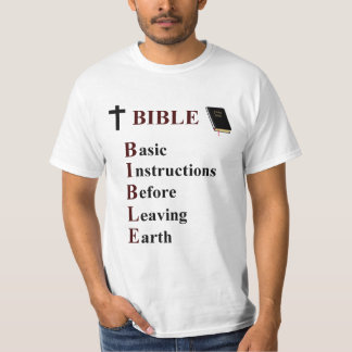 BIBEL - grundlegende Anweisungen, bevor Erde T-Shirt