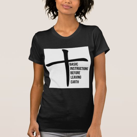 BIBEL: Grundlegende Anweisungen, bevor Erde T-Shirt (Vorderseite)