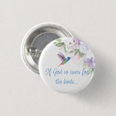 Bibel-Inspirierter Spruch Blumen Kolibri Vogel Button (Vorne & Hinten)