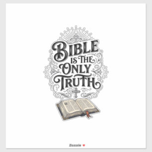 Bibel ist die einzige Wahrheit Christliches T-Shir Aufkleber