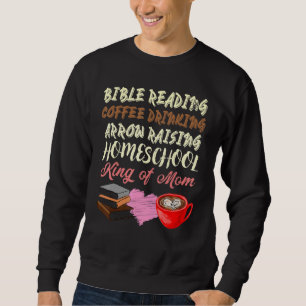 Bibel Lesen Kaffee Trinken Erziehen Homeschool K Sweatshirt