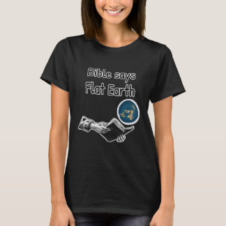 Bibel sagt Flat Earth Flat Earther T-Shirt