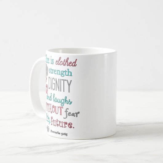 Bibel, Sprichwort-31:25, wird sie in der Stärke Kaffeetasse (Vorderseite Links)