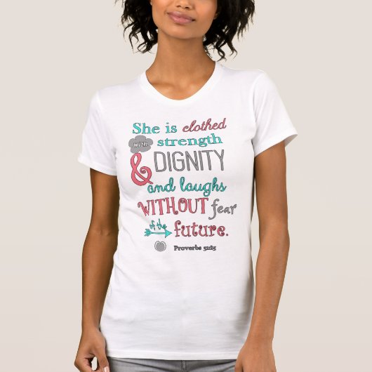 Bibel, Sprichwort-31:25, wird sie in der Stärke T-Shirt (Vorderseite)