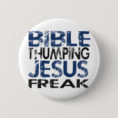 Bibel Thumping Jesus Freak Button (Vorderseite)