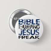 Bibel Thumping Jesus Freak Button (Vorne & Hinten)