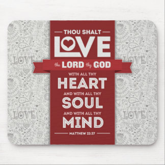 Bibel-Vers 22:37 des Liebe-Gottes Mousepad -