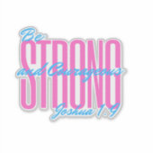 Bibel Vers Joshua 1:9 Aufkleber (Vorderseite)