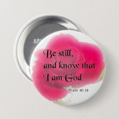 Bibel-Vers-Psalm-46:10 Blumen-Knopf Button (Vorne & Hinten)