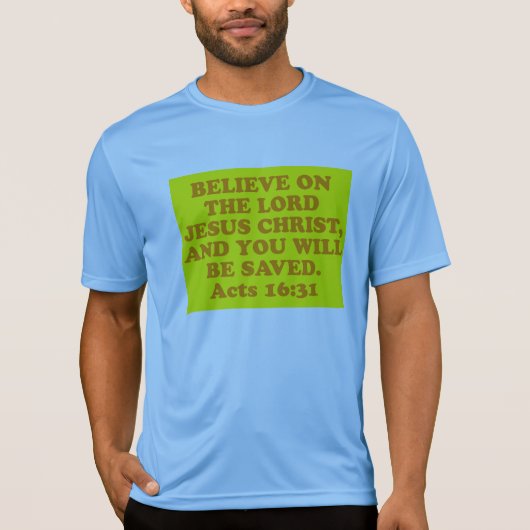 Bibel-Vers vom Taten-16:31. T-Shirt (Vorderseite)