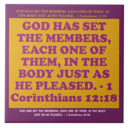Bibel-Vers von 1 Korinther-12:18. Fliese (Vorderseite)