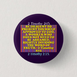 Bibel-Vers von 2 Timothy-2:15. Button