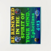 Bibel Vers von Ephesians 4:23. Wandteppich (Vorderseite)